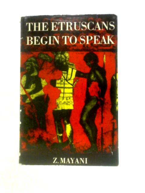 Etruscans Begin to Speak von Zacharie Mayani