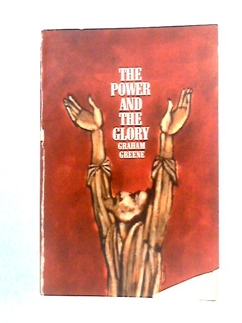 The Power And The Glory By Graham Greene