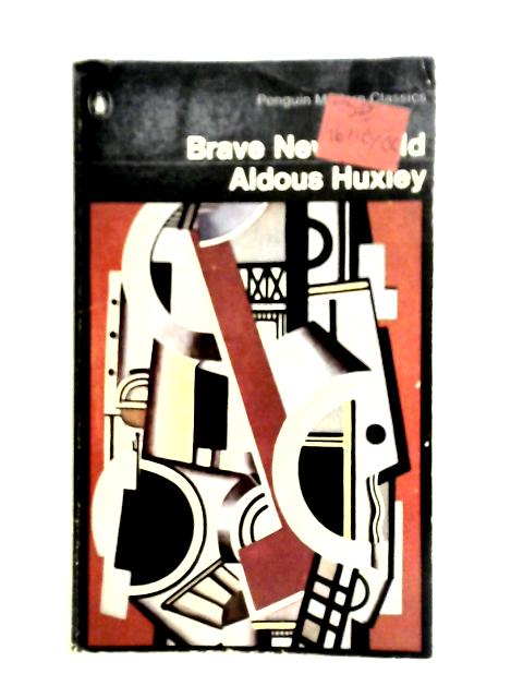 Brave New World - A Novel von Aldous Huxley
