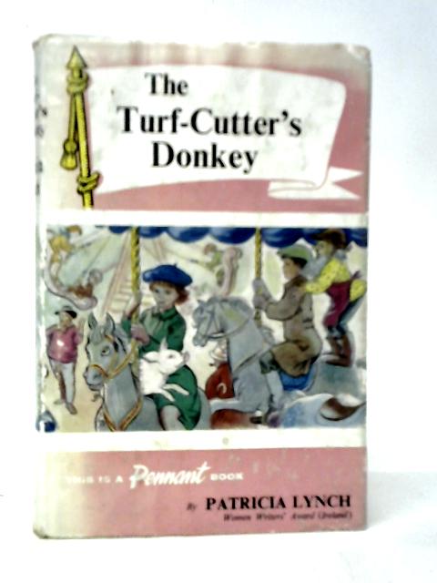 The Turf-Cutter's Donkey von Patricia Lynch