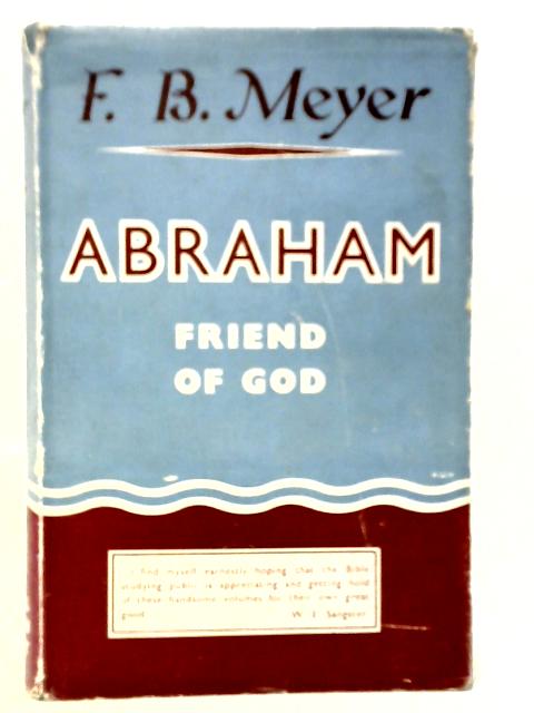 Abraham, or The Obedience of Faith von F.B.Meyer