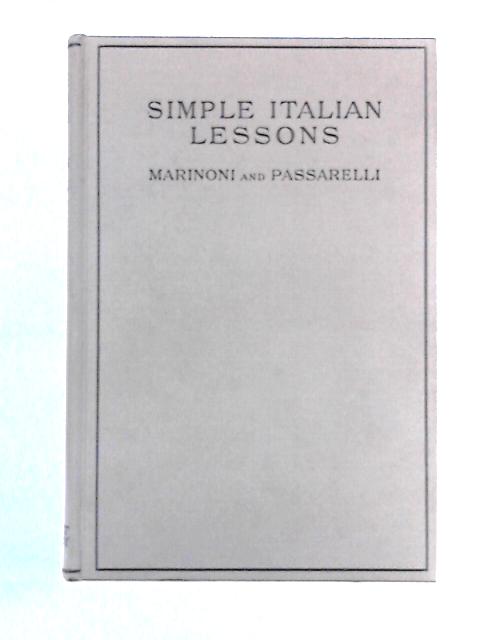 Simple Italian Lessons von A. Marinoni, L. A. Passarelli