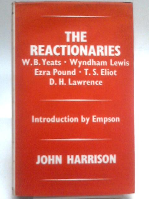 The Reactionaries By John Raymond Harrison