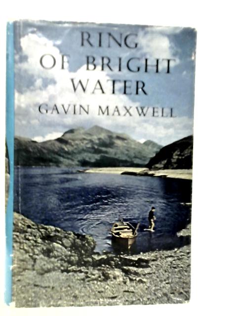 Ring of Bright Water par Gavin Maxwell