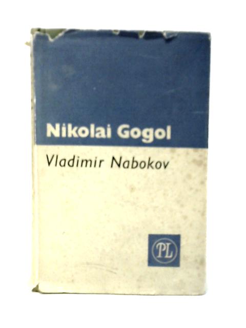 Nikolai Gogol von Vladimir Nabokov