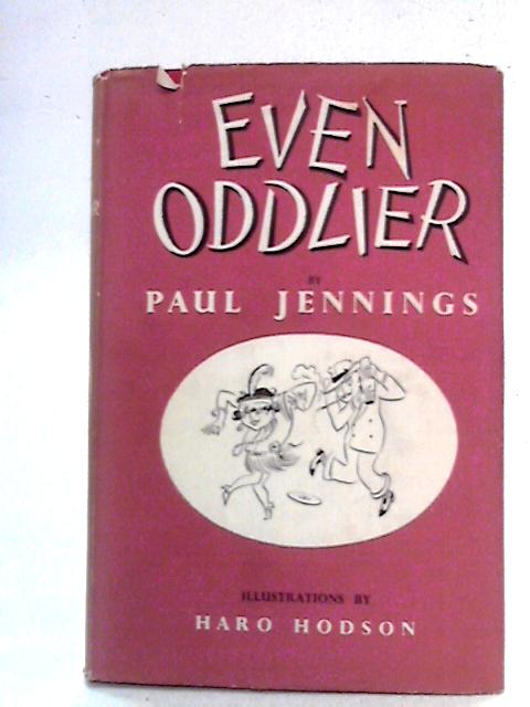 Even Oddlier By Paul Jennings