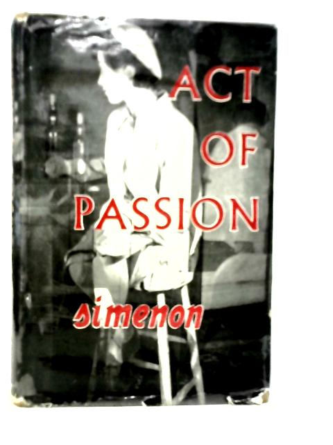 Act of Passion von Georges Simenon