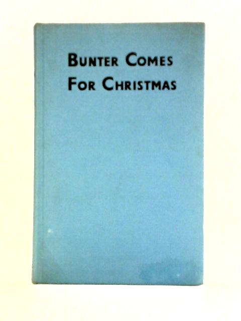 Bunter Comes for Christmas von Frank Richards