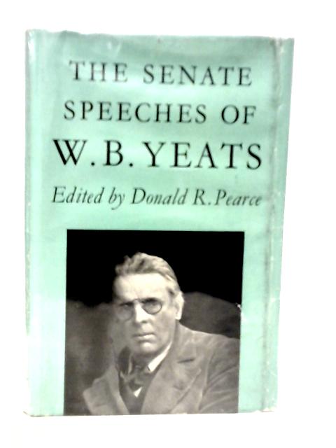 The Senate Speeches of W.B.Yeats By W.B.Yeats