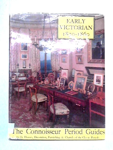 The Early Victorian Period, 1830-1860 par Various