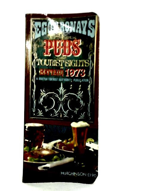 Egon Ronay's Pubs & Tourist Sights in Britain, 1973 By Alan Blavins