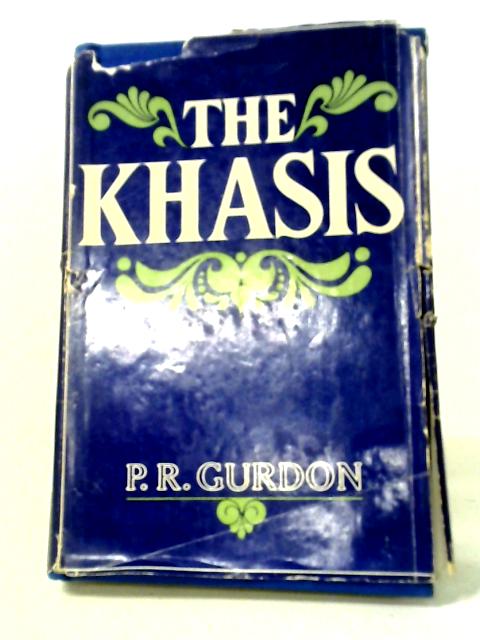 The Khasis. von P. R. T Gurdon