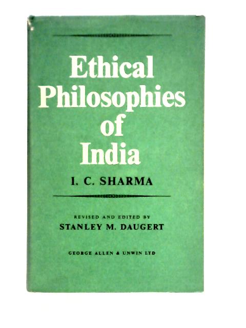 Ethical Philosophies of India By I. C. Sharma