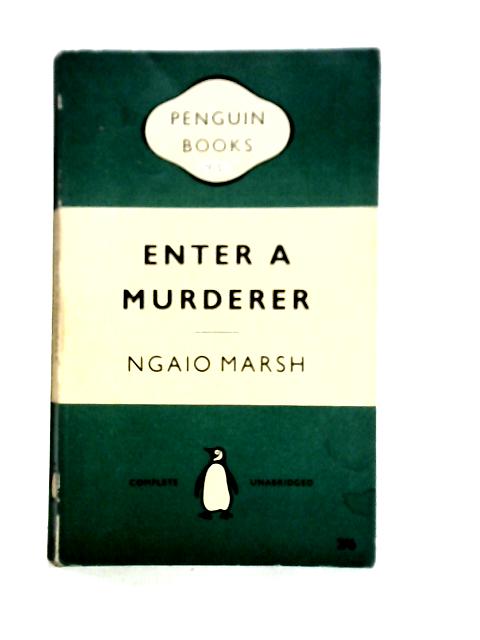 Enter a Murderer By Ngaio Marsh