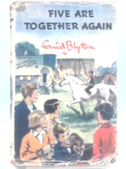 Five Are Together Again By Enid Blyton