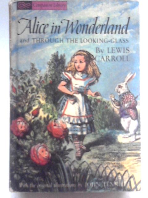 Alice In Wonderland and Through the Looking-Glass; Five Little Peppers and How They Grew par Lewis Carroll Margaret Sidney