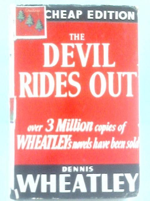 The Devil Rides Out By Dennis Wheatley