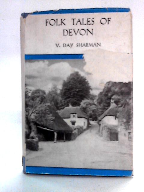 Folk Tales of Devon By V. Day Sharman