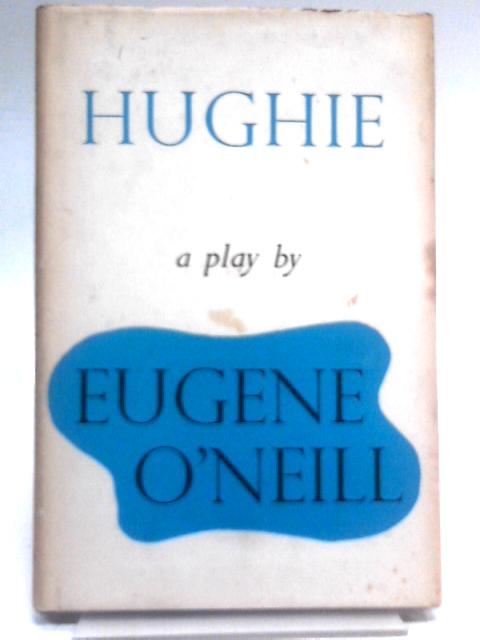 Hughie: Play von Eugene O'Neill