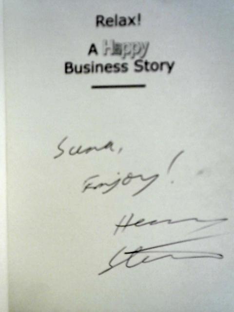 Relax: A Happy Business Story By Henry Stewart
