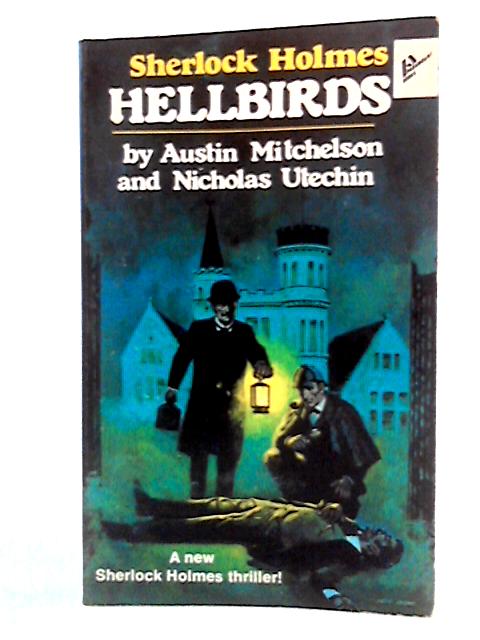 Sherlock Holmes, Hellbirds By Austin Mitchelson, Nicholas Utechin