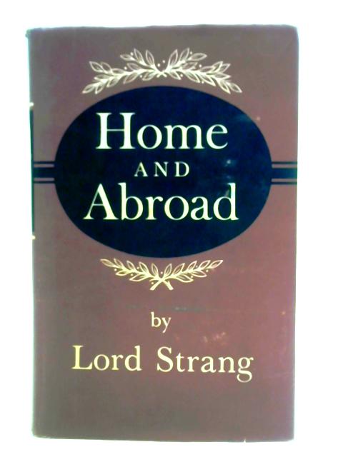 Home and Abroad By Lord Strang