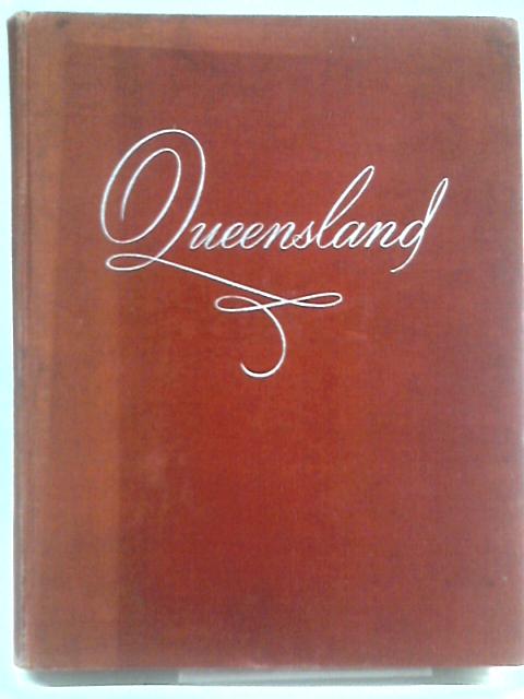 Queensland: A Camera Study von Frank Hurley