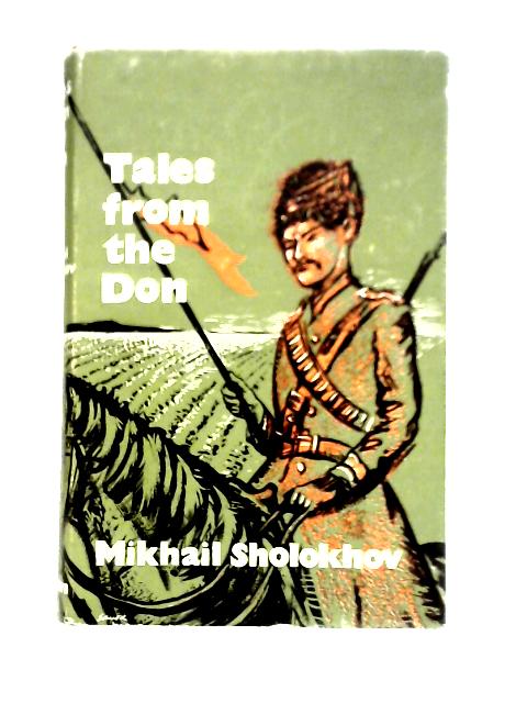 Tales From The Don von Mikhail Sholokhov