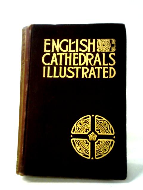English Cathedrals Illustrated By Francis Bond