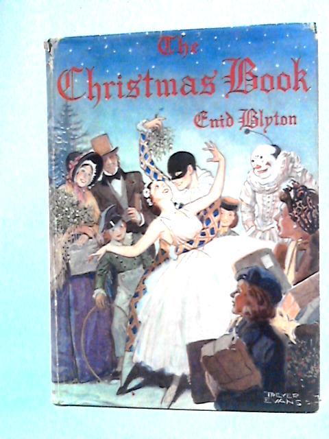 The Christmas Book By Enid Blyton
