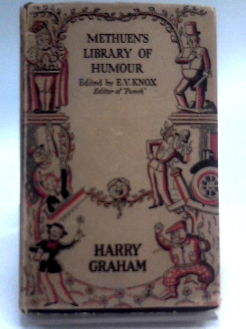 Methuen's Library Of Humour By Harry Graham