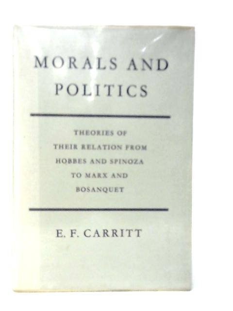 Morals and Politics von E.F.Carritt