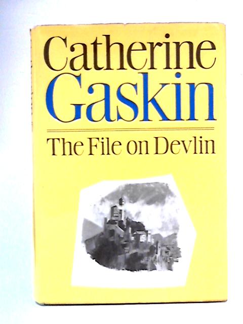 The File on Devlin von Catherine Gaskin