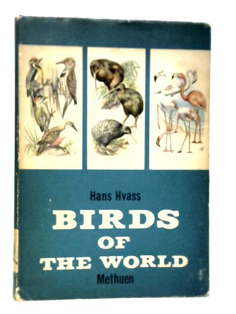 Birds of the World By Hans Hvass