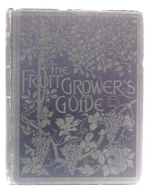 The Fruit Grower's Guide: Div. II von John Wright