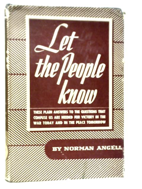 Let the People Know von Norman Angell