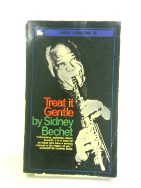 Treat it Gentle By Sidney Bechet