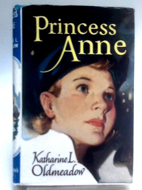 Princess Anne par Katharine L. Oldmeadow