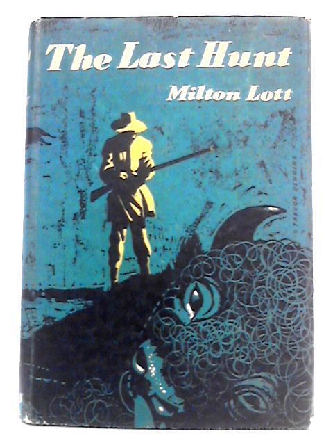 The Last Hunt By Milton Lott