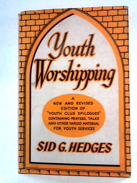 Youth Worshipping By Sid G Hedges