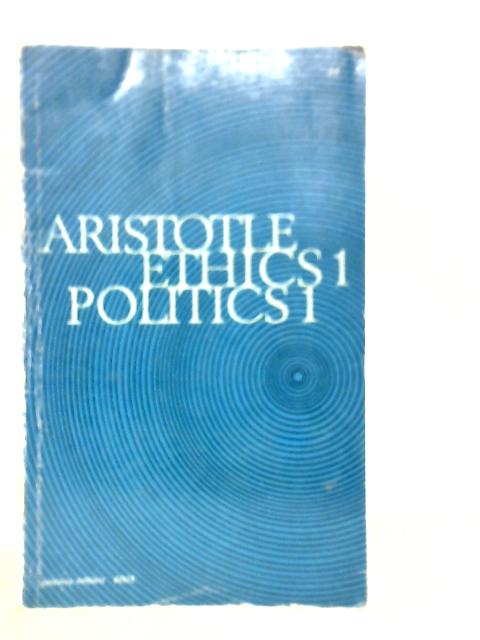 Ethics, Politics, Book I par Aristotle