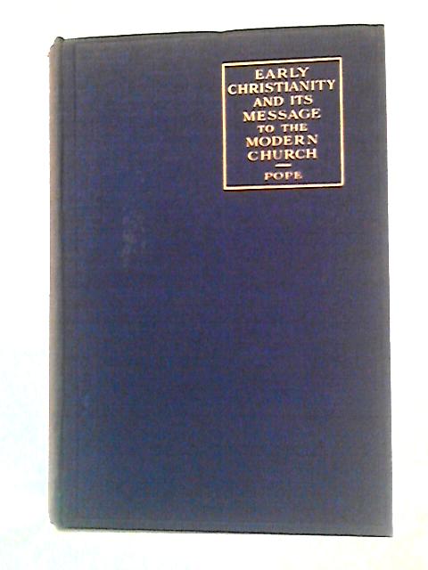 Early Christianity and the Modern Church von R. Martin Pope