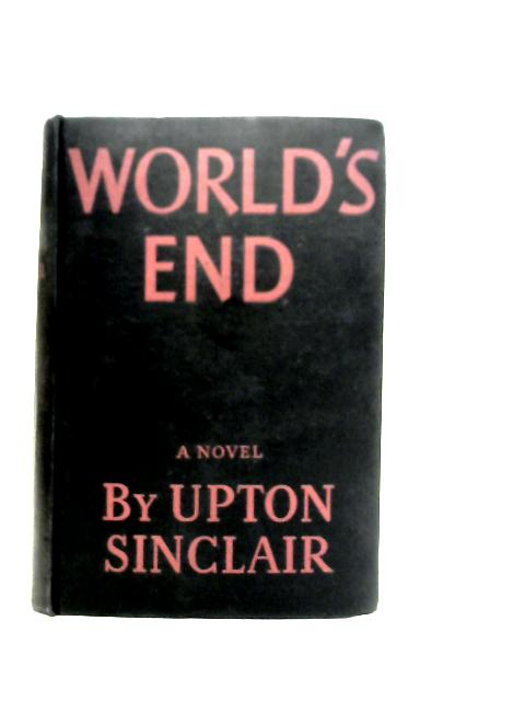 World's End von Upton Sinclair