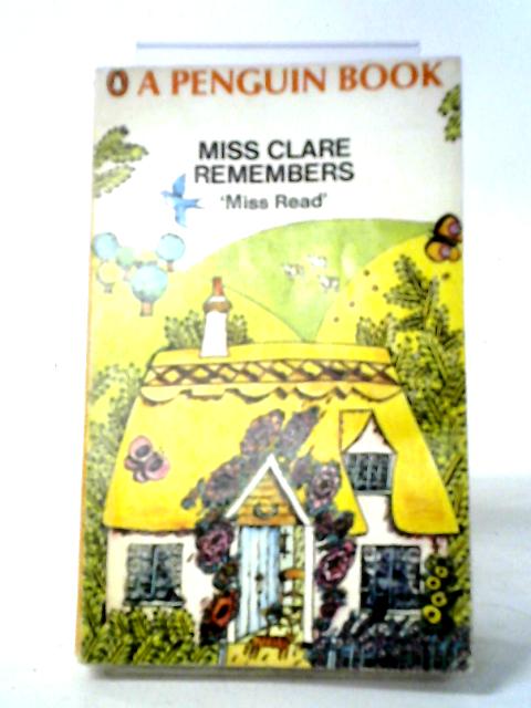 Miss Clare Remembers By Miss Read