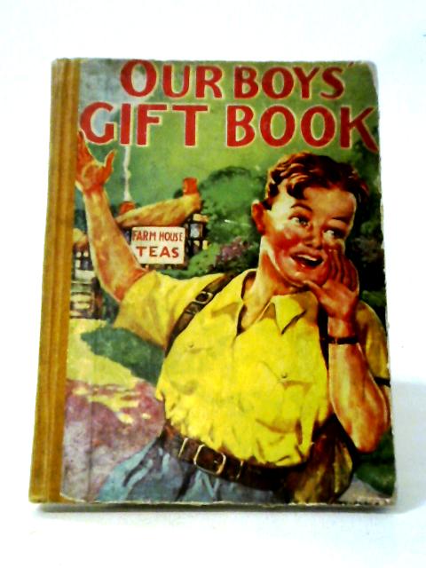 Our Boys' Gift Book By Various