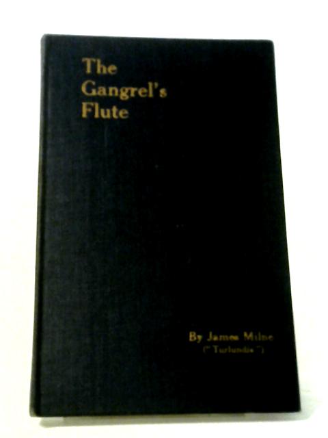 The Gangrel's Flute By James Milne