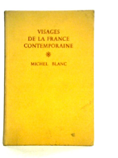 Visages de la France Contemporaine von Michel Blanc