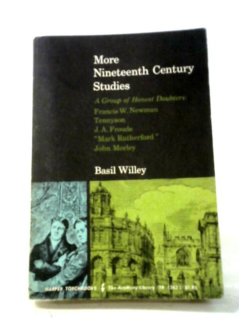 More Nineteenth Century Studies By Basil Willey