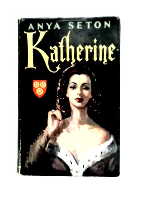 Katherine By Anya Seton