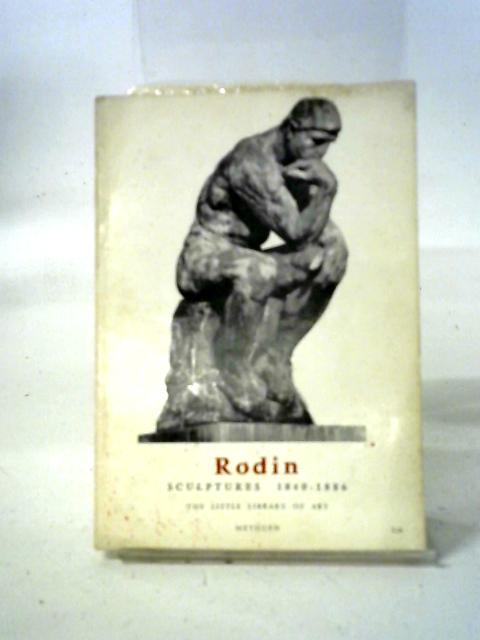 Rodin 1840-1886 von Cecile Goldscheider